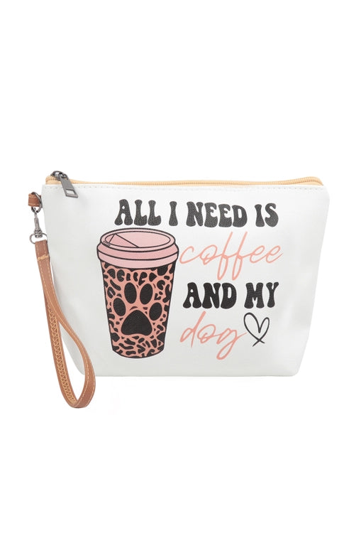 Pouch "All I Need Coffee/Dog